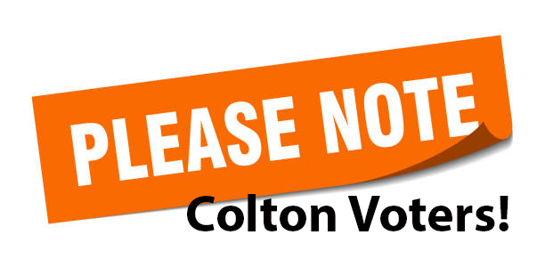 Please Note Colton Voters
